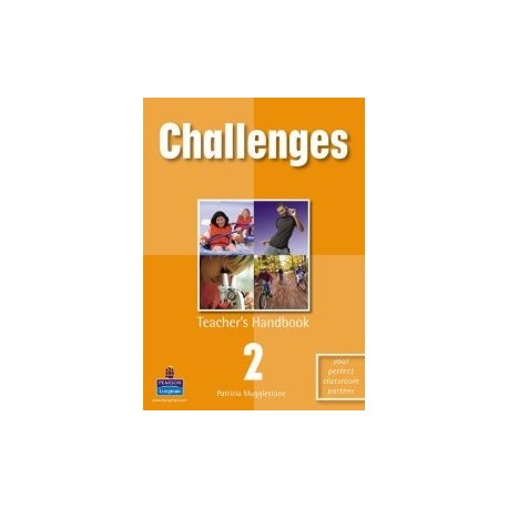Challenges 2 Teacher's Handbook Challenges 2 Teacher's Handbook