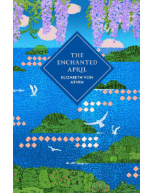 The Enchanted April (Vintage Classics)