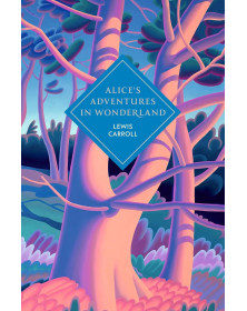 Alice's Adventures in Wonderland and Through the Looking Glass (Vintage Classics)