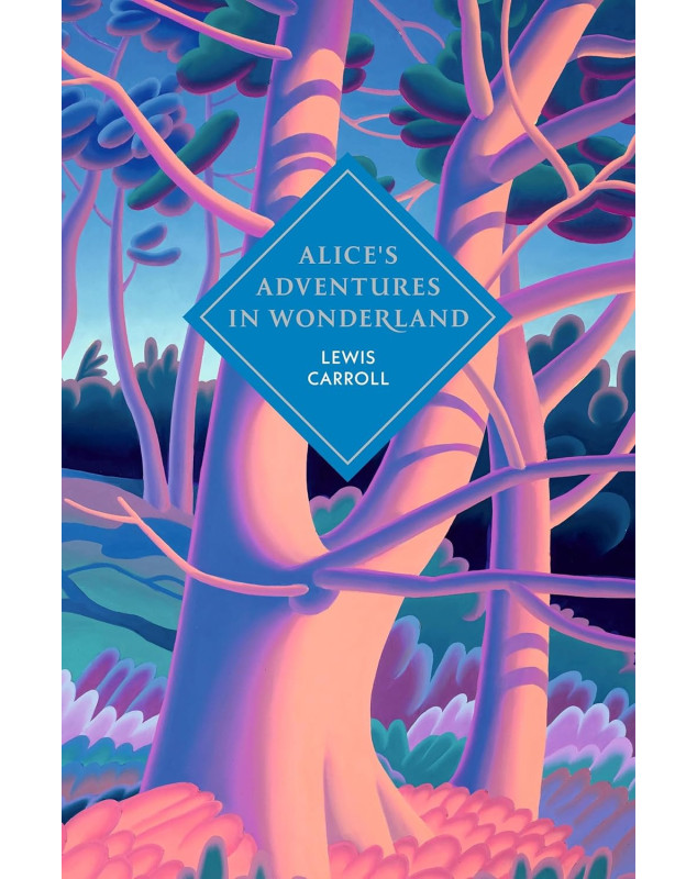 Alice's Adventures in Wonderland and Through the Looking Glass (Vintage Classics)