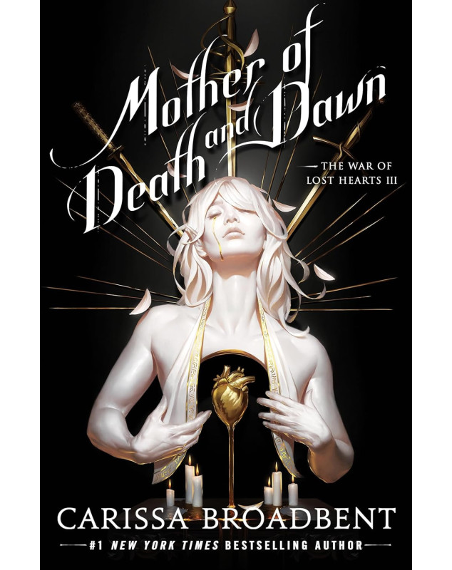 Mother of Death and Dawn (The War of Lost Hearts, 3)