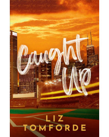 Caught Up (Windy City, 3)