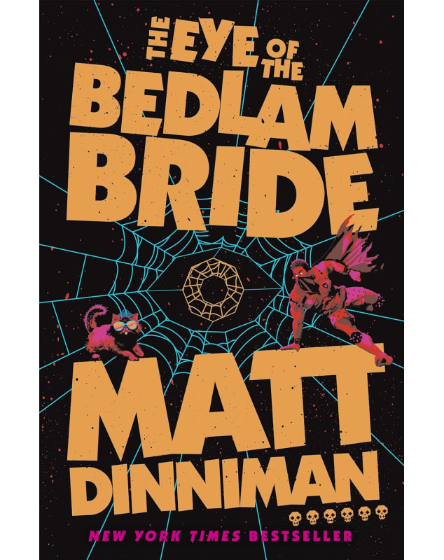 The Eye of the Bedlam Bride (Dungeon Crawler Carl Series, 6)