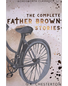 The Complete Father Brown Stories