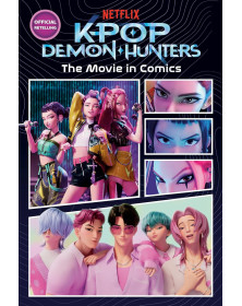 KPop Demon Hunters: The Movie in Comics: The Official Retelling in Comic Form