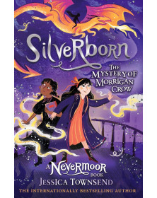 Silverborn: The Mystery of Morrigan Crow Book 4
