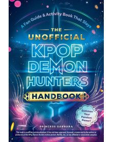 The Unofficial KPop Demon Hunters Handbook