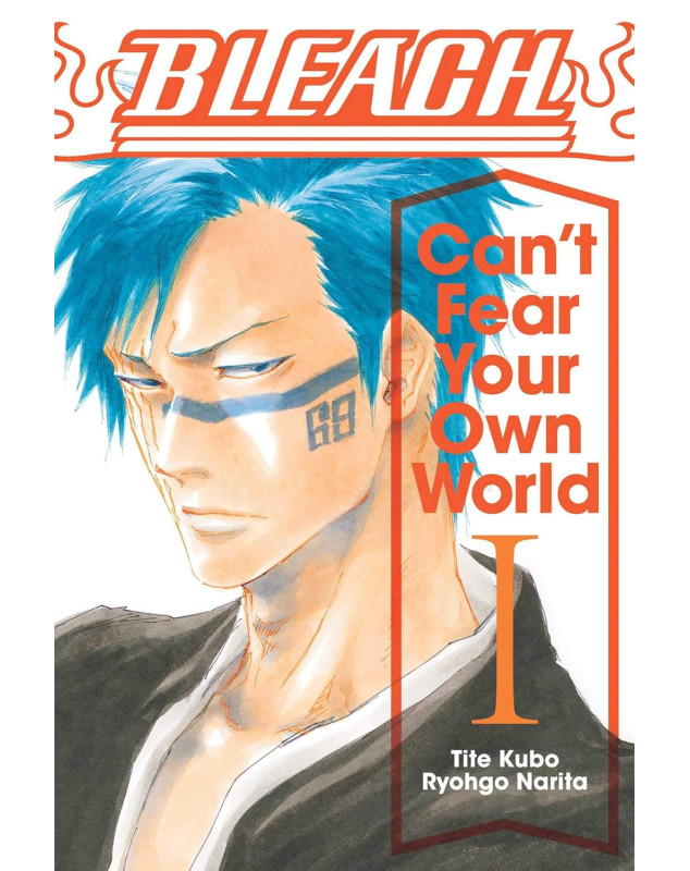 Bleach: Can't Fear Your Own World, Vol. 1