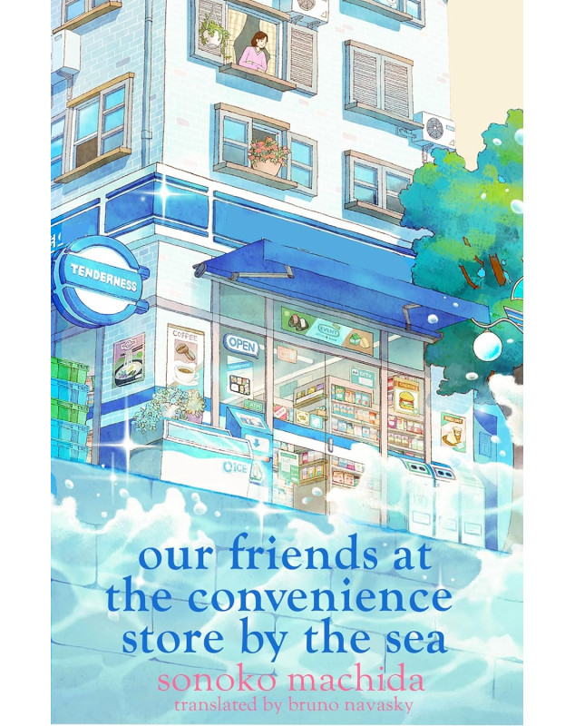 Our Friends at the Convenience Store by the Sea
