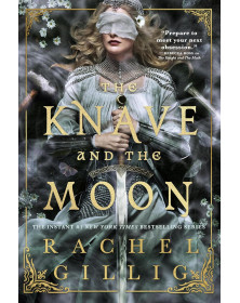 The Knave and the Moon (The Stonewater Kingdom, 2)