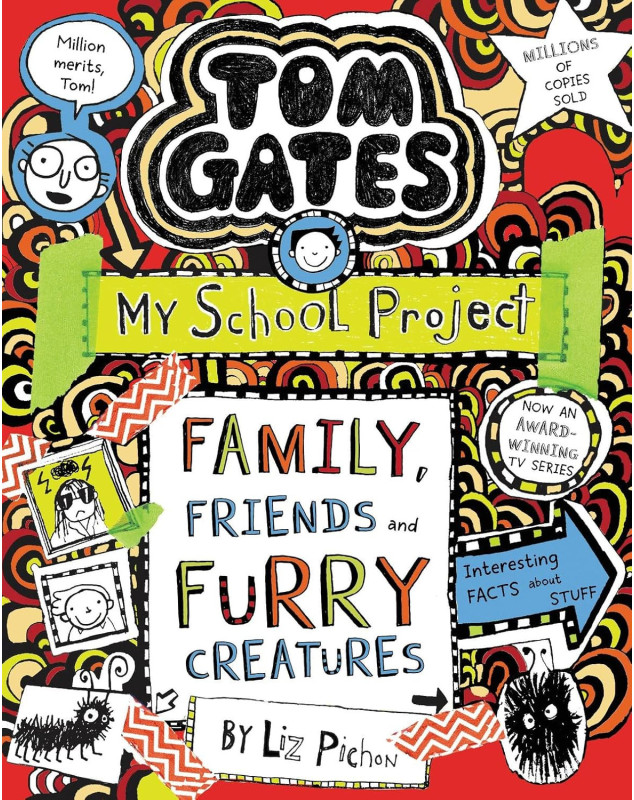 Tom Gates: Family, Friends and Furry Creatures