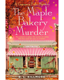 The Maple Bakery Murder  (Cinnamon Falls 3)