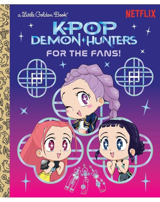 KPop Demon Hunters: For the Fans! Official Storybook (Little Golden Book)