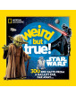 Weird But True! Star Wars: 300 Epic Facts From a Galaxy Far, Far Away....