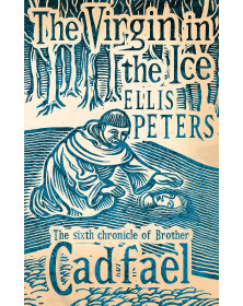 The Virgin in the Ice (The Chronicles of Brother Cadfael 6)