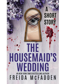 The Housemaid's Wedding: A Short Story
