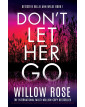 Don't Let Her Go