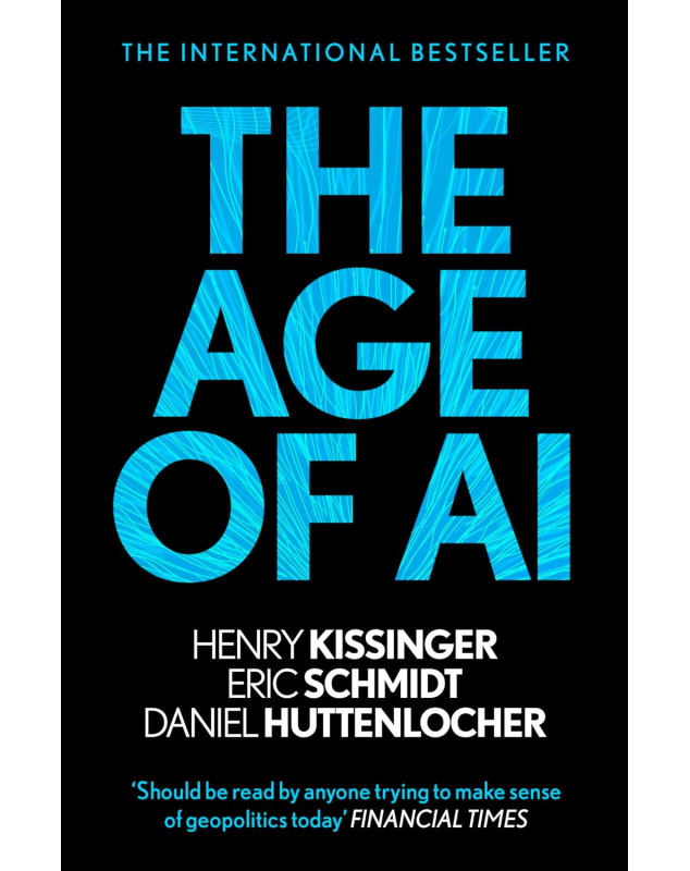 The Age of AI: "THE BOOK WE ALL NEED"