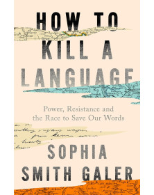 How to Kill a Language