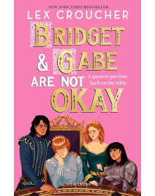 Bridget and Gabe Are Not Okay
