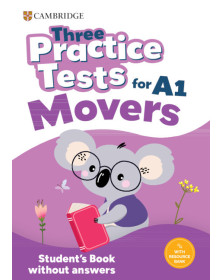 Three Practice Tests for Cambridge YLE Movers Student'