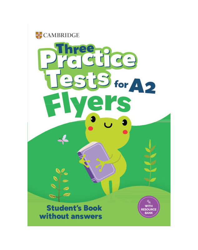 Three Practice Tests for Cambridge YLE Flyers Student's Book without Answers with Audio
