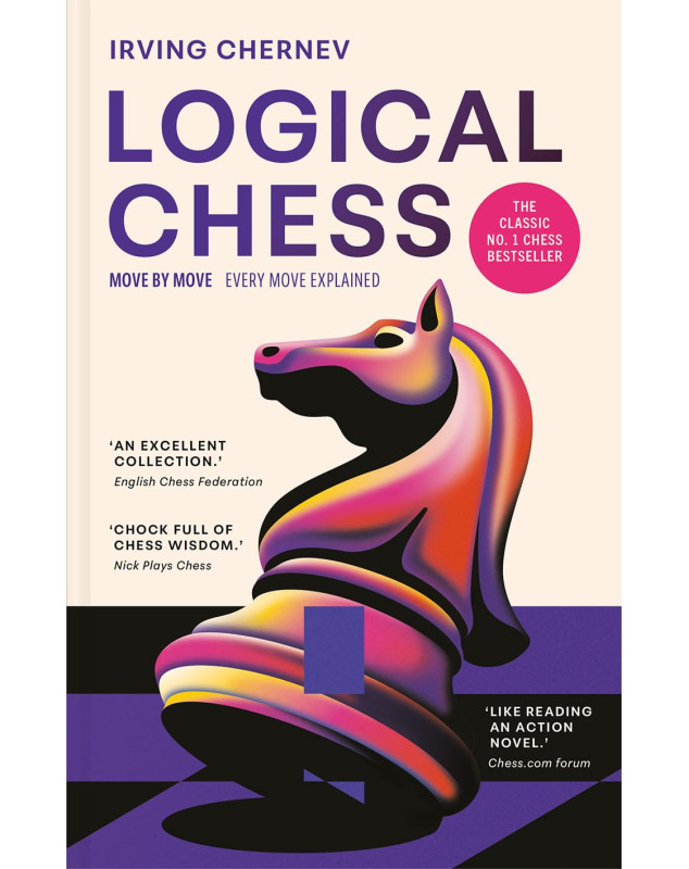 Logical Chess: Move by Move: Every Move Explained