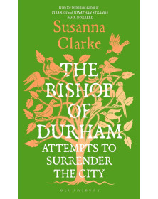 The Bishop of Durham Attempts to Surrender the City
