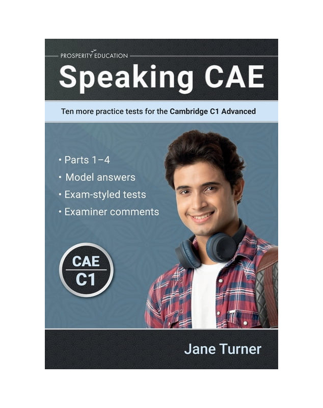 Speaking CAE: Ten more practice tests for the Cambridge C1 Advanced