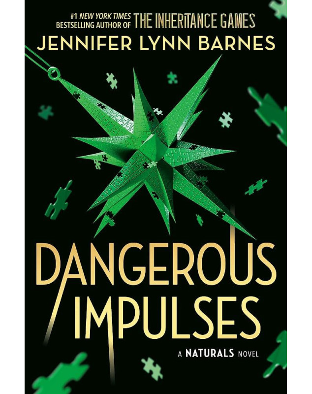 Dangerous Impulses : The Naturals, Book 5