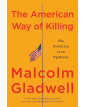 The American Way of Killing: The Invention of an Epidemic