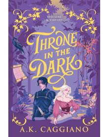 Throne in the Dark (Villains & Virtues Book 1)