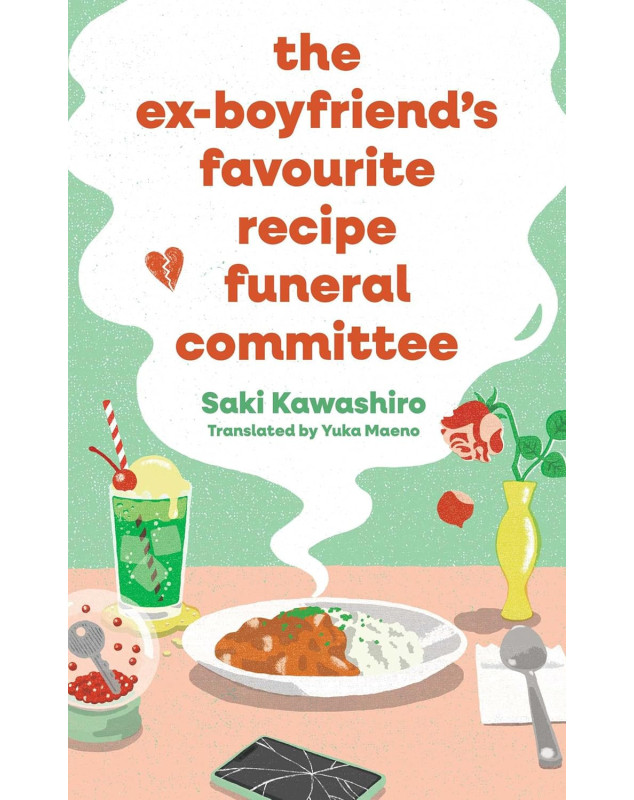 The Ex-Boyfriend's Favourite Recipe Funeral Committee