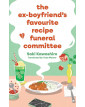 The Ex-Boyfriend's Favourite Recipe Funeral Committee