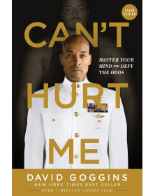 Can't Hurt Me: Master Your Mind and Defy the Odds