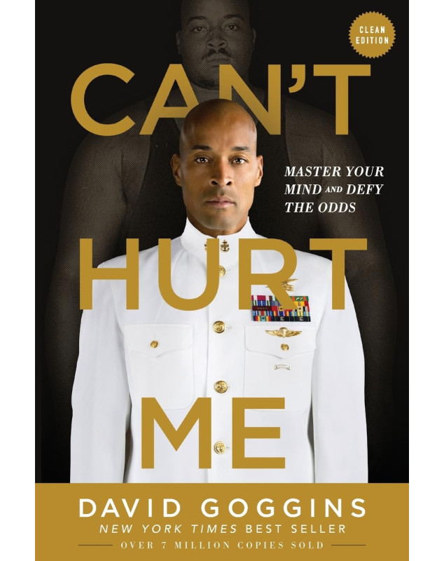 Can't Hurt Me: Master Your Mind and Defy the Odds