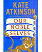 Our Noble Selves: A Novel