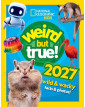 Weird but true! 2027 (National Geographic Kids)