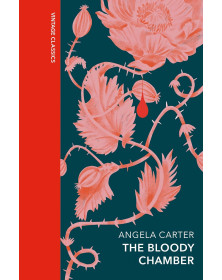 The Bloody Chamber and Other Stories: A special edition of the feminist cult classic (Vintage Quarterbound Classics)