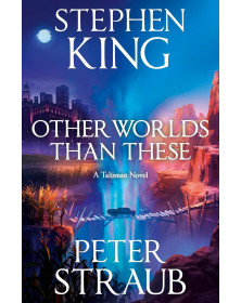 Other Worlds Than These: A Talisman Novel