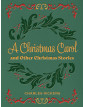 A Christmas Carol and Other Christmas Stories (Chartwell Deluxe Editions)