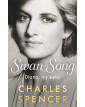 Swan Song Diana, my sister