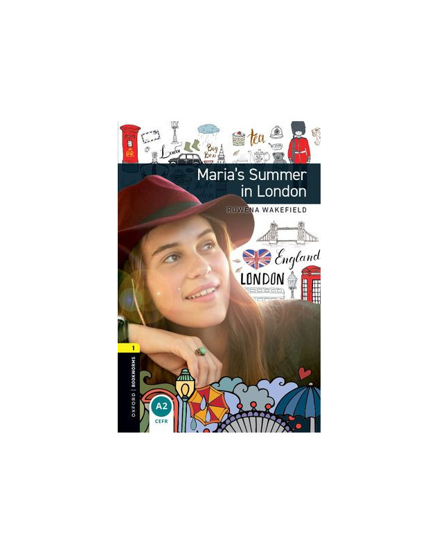 Oxford Bookworms: Maria´s Summer in London