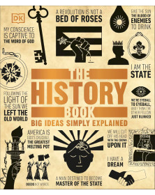The History Book: Big Ideas Simply Explained