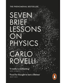 Seven Brief Lessons on Physics