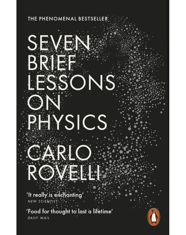 Seven Brief Lessons on Physics