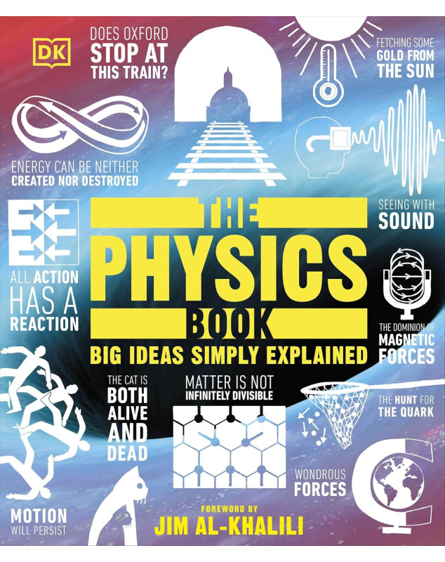 The Physics Book: Big Ideas Simply Explained