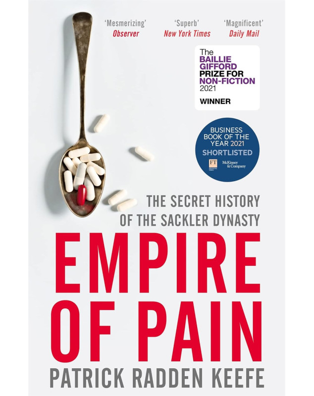 Empire of Pain: The Secret History of the Sackler Dynasty