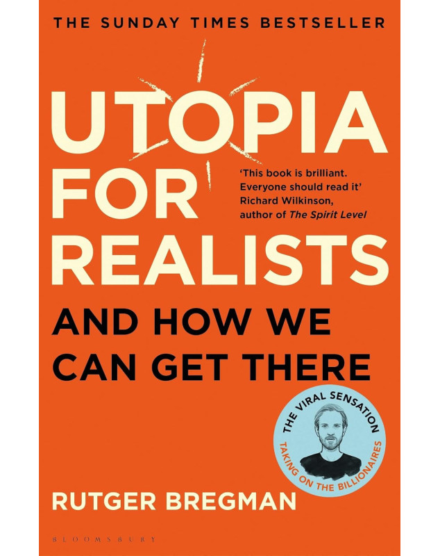 Utopia for Realists: And How We Can Get There