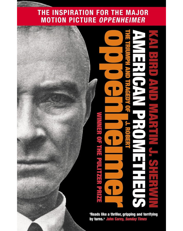 American Prometheus: The Triumph and Tragedy of J. Robert Oppenheimer